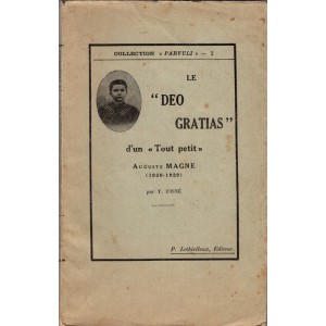 LE ''DEO GRATIAS'' D' UN «TOUT PETIT» AUGUSTE MAGNE (1920 - 1929) | ΔΟΞΑ ΤΩ ΘΕΩ (ΧΡΙΣΤΙΑΝΙΚΗ ΒΙΟΓΡΑΦΙΑ ΕΝΟΣ ΜΙΚΡΟΥ ΑΓΟΡΙΟΥ)